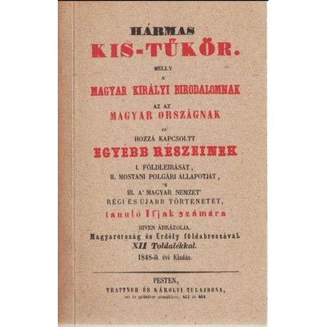 Hármas kis-tűkör (reprint)