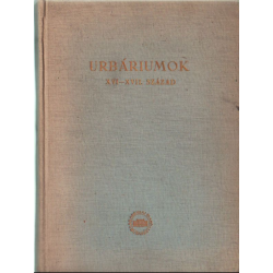 Urbáriumok XVI-XVII. század