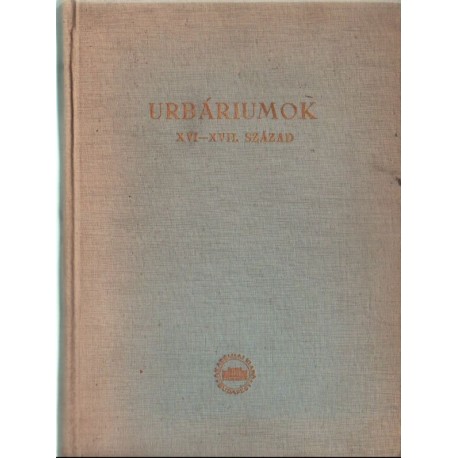 Urbáriumok XVI-XVII. század
