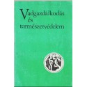 Vadgazdálkodás és természetvédelem