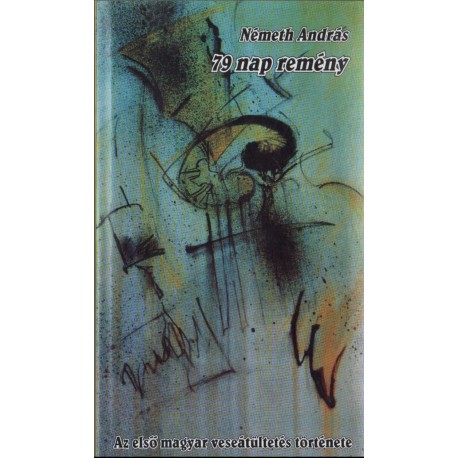 79 nap remény