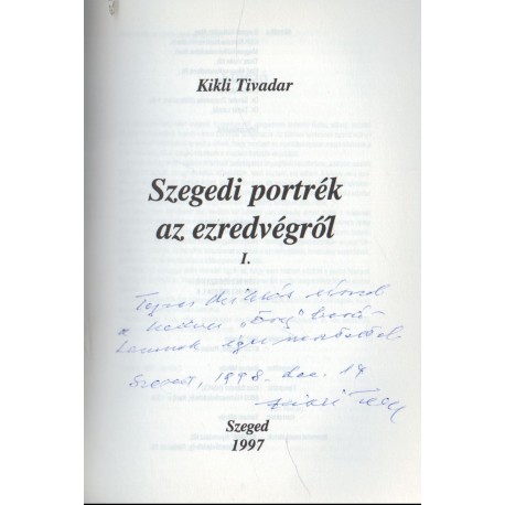 Szegedi portrék az ezredvégről I.