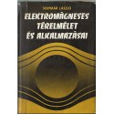Elektromágneses térelmélet és alkalmazásai