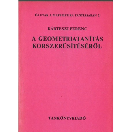 A geometriatanítás korszerűsítéséről