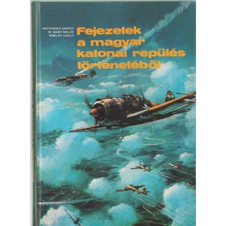 Fejezetek a magyar katonai repülés történetéből