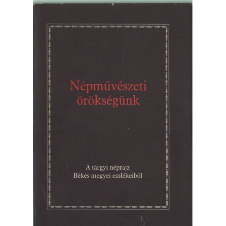 Népművészeti örökségünk