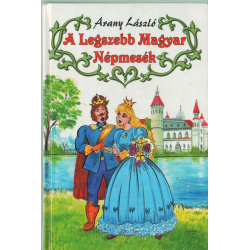 A legszebb magyar népmesék