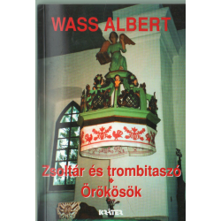 Zsoltár és trombitaszó - Örökösök