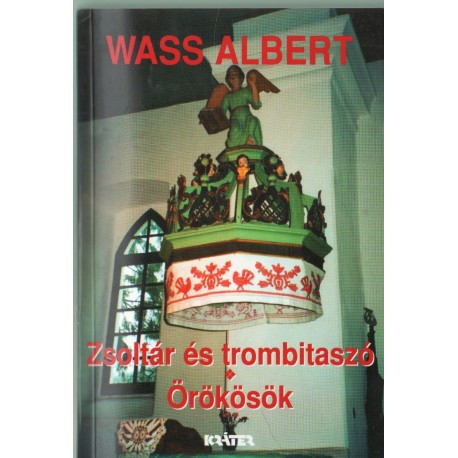 Zsoltár és trombitaszó - Örökösök