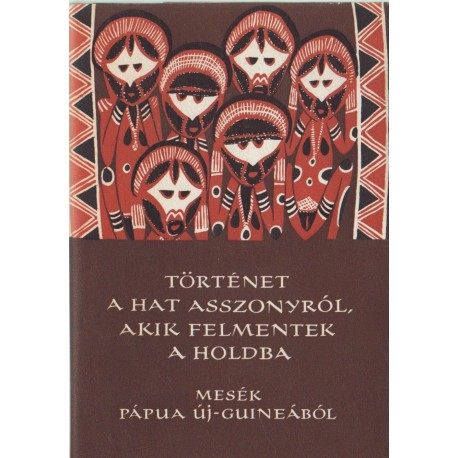 Történet a hat asszonyról, akik felmentek a Holdba