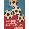 Alsóbb osztályú labdarúgók edzése