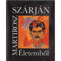 Életemből - Martirosz Szárján