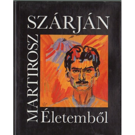 Életemből - Martirosz Szárján