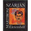 Életemből - Martirosz Szárján
