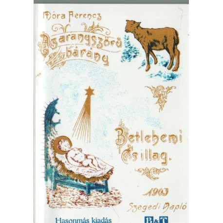 Az aranyszőrű bárány - A betlehemi csillag (hasonmás kiadás)