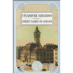 Utcanevek Szegeden