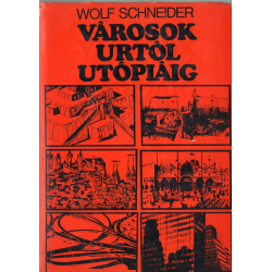 Városok Urtól Utópiáig