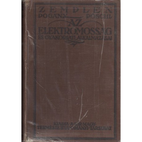 Az elektromosság és gyakorlati alkalmazásai