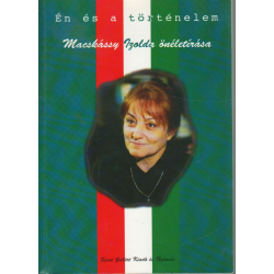 Én és a történelem - Macskássy Izolda önéletírása