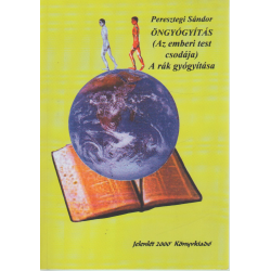 Öngyógyítás (Az emberi test csodája) - A rák gyógyítása