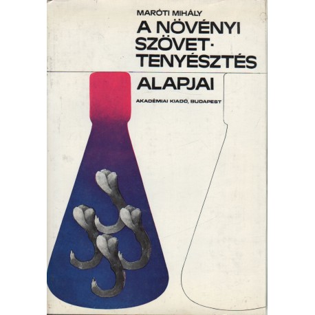 A növényi szövettenyésztés alapjai