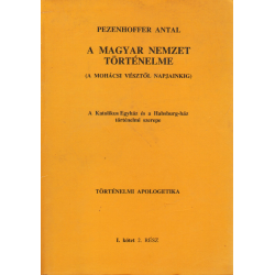 A magyar nemzet történelme I/2. (A mohácsi vésztől napjainkig)