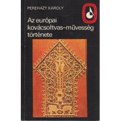 Az európai kovácsoltvas-művesség története