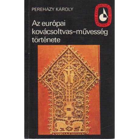 Az európai kovácsoltvas-művesség története