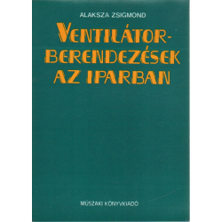 Ventilátorberendezések az iparban