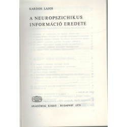 A neuropszichikus információ eredete