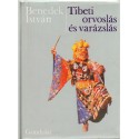 Tibeti orvoslás és varázslás