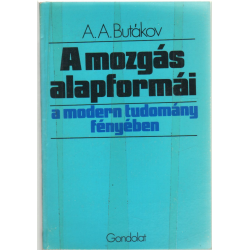 A mozgás alapformái a modern tudomány fényében
