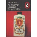 A magyar kerámia és porcelán