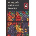 A képzőművészet iskolája I-II. kötet