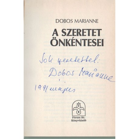 A szeretet önkéntesei (dedikált)