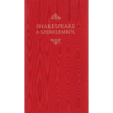 Shakespeare a szerelemről