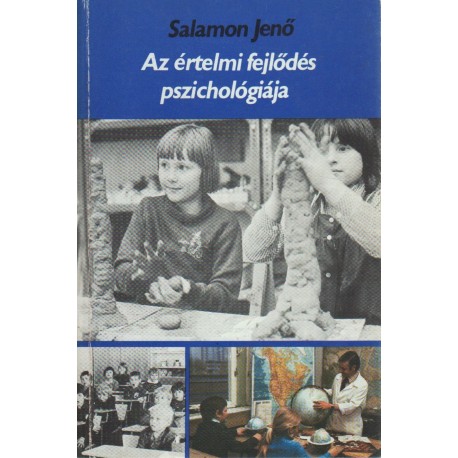 Az értelmi fejlődés pszichológiája