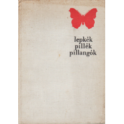 Lepkék, pillék, pillangók