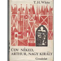 Üdv néked, Arthur, nagy király