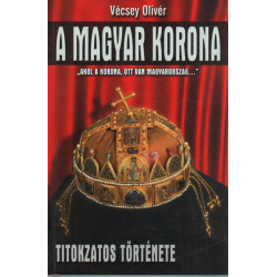 A magyar korona titokzatos története