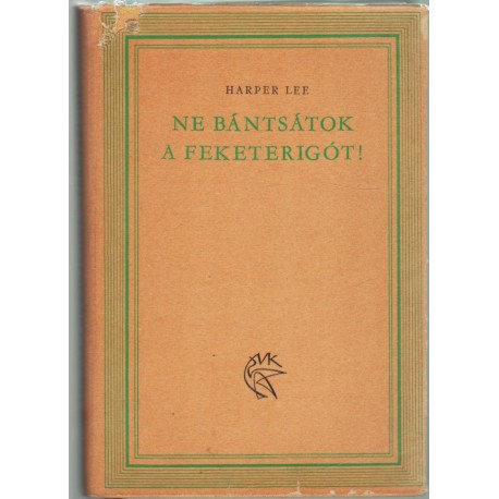 Ne bántsátok a feketerigót!
