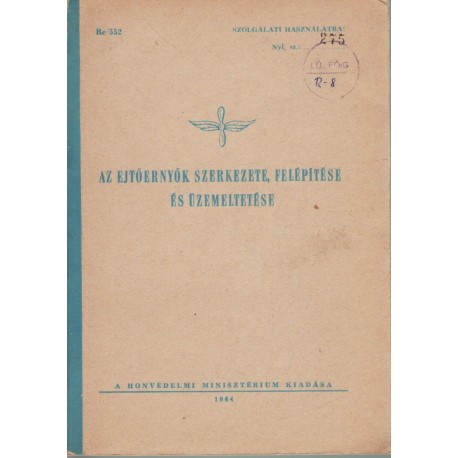 Az ejtőernyők szerkezete, felépítése és üzemeltetése