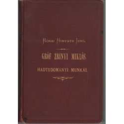 Gróf Zrínyi Miklós hadtudományi munkái