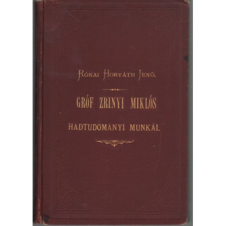 Gróf Zrínyi Miklós hadtudományi munkái
