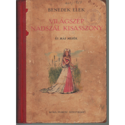 Világszép nádszál kisasszony és más mesék