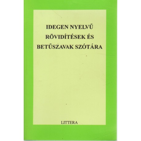 Idegen nyelvű rövidítések és betűszavak szótára