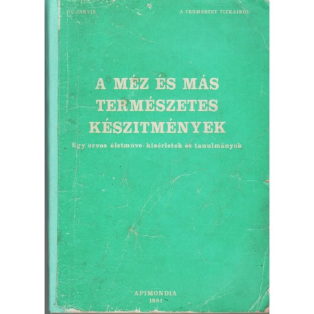 A méz és más természetes készítmények