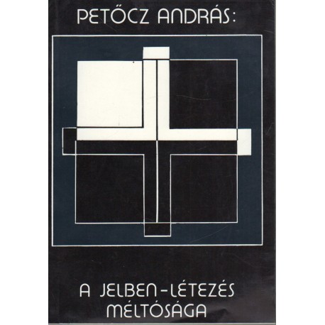 A jelben-létezés méltósága