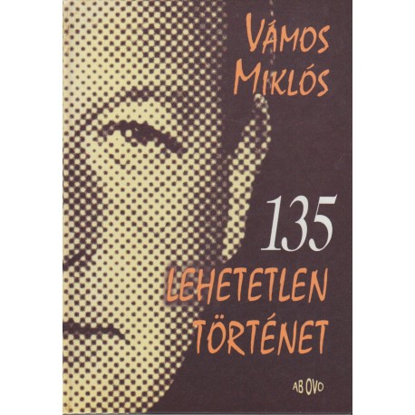 135 lehetetlen történet