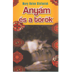 Anyám és a török